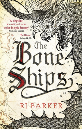 The Bone Ships by RJ Barker 9780356511832