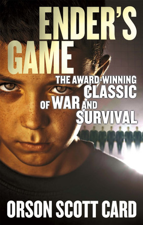 Ender's Game: Book 1 of the Ender Saga by Orson Scott Card 9780356500843
