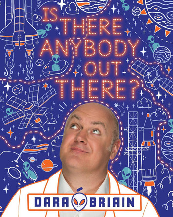 Is There Anybody Out There? by Dara O Briain 9780702303944