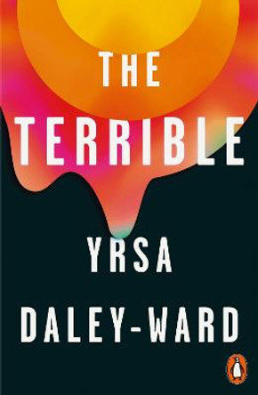 The Terrible by Yrsa Daley-Ward