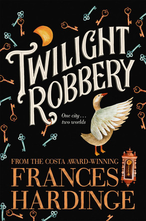 Twilight Robbery by Frances Hardinge 9781509842346