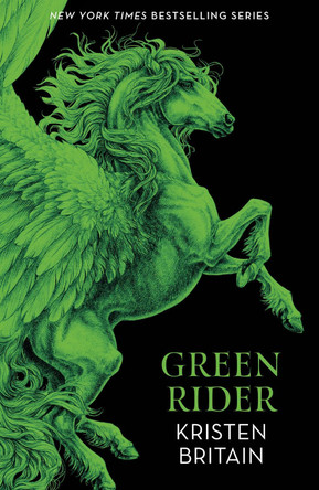 Green Rider: The epic fantasy adventure for fans of THE WHEEL OF TIME by Kristen Britain 9781399619882