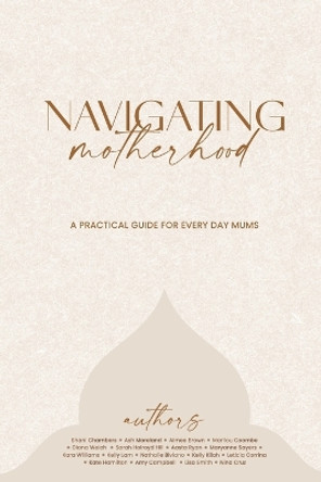 Navigating Motherhood by Laura Elizabeth 9780645635607 [USED COPY]