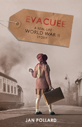 Evacuee - a real-life World War Two story (new edition) by Jan Pollard 9781407194387 [USED COPY]