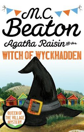 Agatha Raisin and the Witch of Wyckhadden by M. C. Beaton