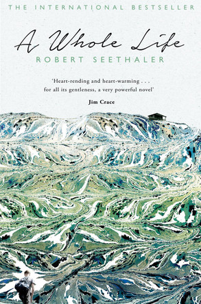 A Whole Life by Robert Seethaler 9781447283904 [USED COPY]