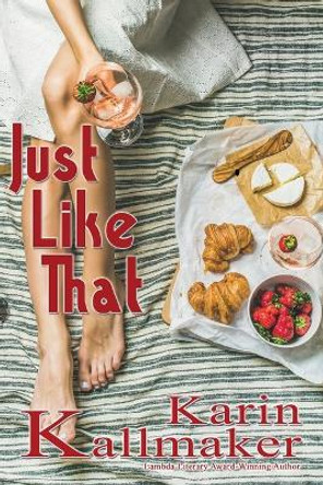 Just Like That by Karin Kallmaker 9781594930256 [USED COPY]