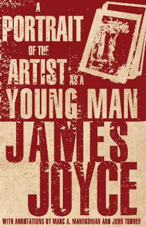 A Portrait of the Artist as a Young Man by Joyce James