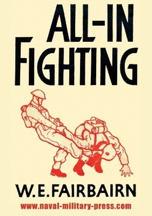 All-In Fighting by W E Fairbairn 9781783313419 [USED COPY]