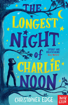 The Longest Night of Charlie Noon by Christopher Edge 9781788004947 [USED COPY]