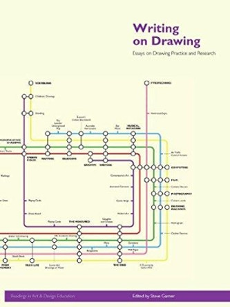 Writing on Drawing: Essays on Drawing Practice and Research by Steve Garner 9781841502007 [USED COPY]