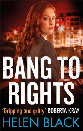 Bang to Rights by Helen Black