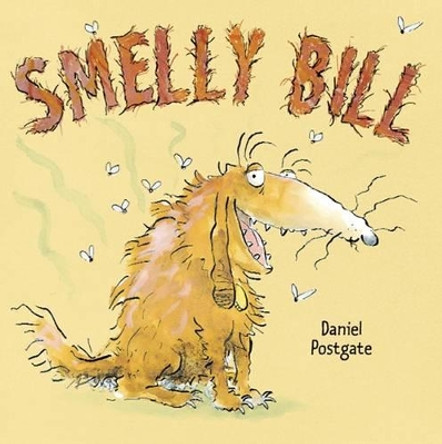 Smelly Bill by Daniel Postgate 9781845393908 [USED COPY]