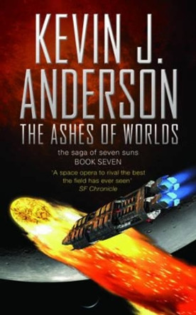 The Ashes of Worlds by Kevin J. Anderson 9781847390912 [USED COPY]