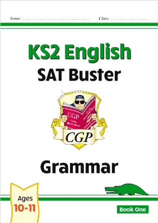 New KS2 English SAT Buster: Grammar - Book 1 (for the 2020 tests) by CGP Books 9781847629074 [USED COPY]