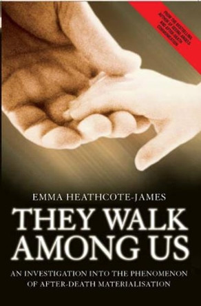 They Walk Among Us by Emma Heathcote-James 9781844543731 [USED COPY]