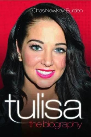 Tulisa - The Biography by Chas Newkey-Burden 9781857826708 [USED COPY]