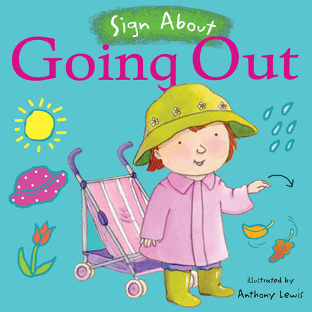 Going Out: BSL (British Sign Language) by Anthony Lewis 9781904550808 [USED COPY]
