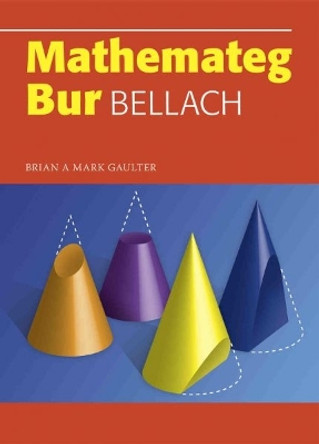 Mathemateg Bur Bellach by Brian Gaulter 9781904837244 [USED COPY]