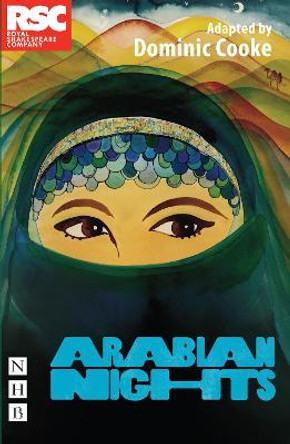 Arabian Nights (RSC version) by Dominic Cooke