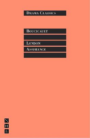 London Assurance by Dion Boucicault