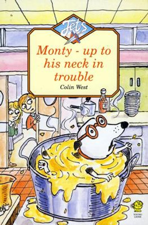 Monty Up to His Neck in Trouble (Jets) by Colin West 9780006743026 [USED COPY]