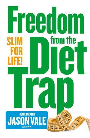 Freedom from the Diet Trap: Slim for Life by Jason Vale 9780007284924 [USED COPY]