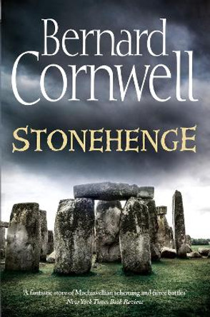 Stonehenge: A Novel of 2000 BC by Bernard Cornwell 9780007550890 [USED COPY]