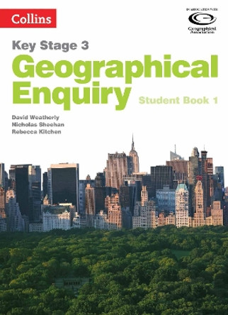 Collins Key Stage 3 Geography - Geographical Enquiry Student Book 1 by David Weatherly 9780007411030 [USED COPY]