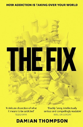 The Fix by Damian Thompson 9780007436101 [USED COPY]