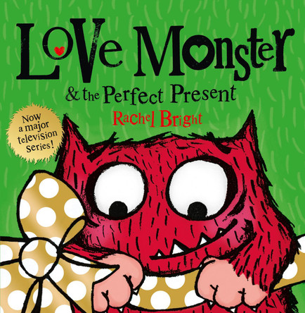 Love Monster and the Perfect Present by Rachel Bright 9780007487912 [USED COPY]