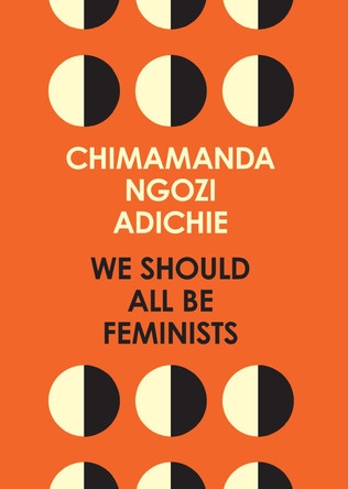 We Should All Be Feminists by Chimamanda Ngozi Adichie 9780008115272 [USED COPY]