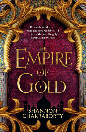 The Empire of Gold (The Daevabad Trilogy, Book 3) by S. A. Chakraborty 9780008239527 [USED COPY]