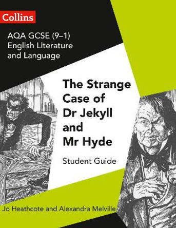 GCSE Set Text Student Guides - AQA GCSE (9-1) English Literature and Language - Dr Jekyll and Mr Hyde by Jo Heathcote 9780008249410 [USED COPY]