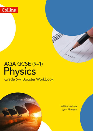 AQA GCSE (9-1) Physics Grade 6-7 Booster Workbook (GCSE Science 9-1) by Gillian Lindsey 9780008322564 [USED COPY]