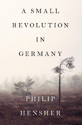 A Small Revolution in Germany by Philip Hensher 9780008323073 [USED COPY]