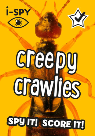 i-SPY Creepy Crawlies: What can you spot? (Collins Michelin i-SPY Guides) by i-SPY 9780008386481 [USED COPY]