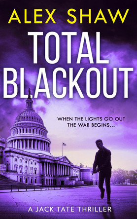 Total Blackout (A Jack Tate SAS Thriller, Book 1) by Alex Shaw 9780008412265 [USED COPY]