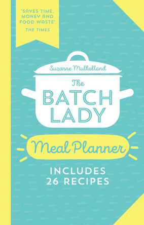 The Batch Lady Meal Planner by Suzanne Mulholland 9780008418205 [USED COPY]