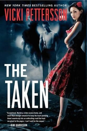 The Taken by Vicki Pettersson 9780062064646 [USED COPY]