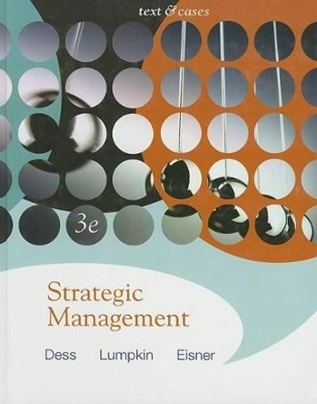 Strategic Management: Text and Cases: With Olc Access Card by Gregory G. Dess 9780071109406 [USED COPY]