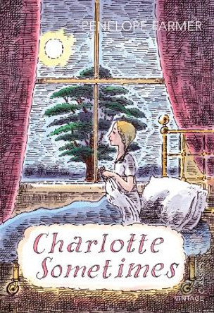 Charlotte Sometimes by Penelope Farmer 9780099582526 [USED COPY]