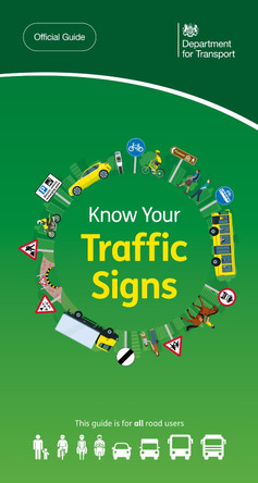 Know your traffic signs by Great Britain: Department for Transport 9780115541131 [USED COPY]