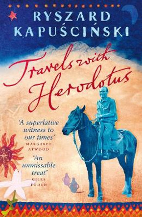 Travels with Herodotus by Ryszard Kapuscinski 9780141021140 [USED COPY]