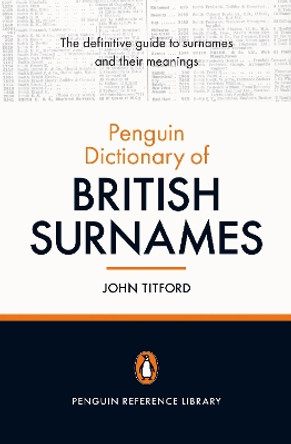 The Penguin Dictionary of British Surnames by John Titford 9780141023205 [USED COPY]