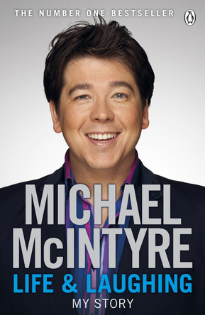 Life and Laughing: My Story by Michael McIntyre 9780141045672 [USED COPY]