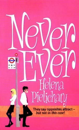 Never Ever by Helena Pielichaty 9780192718914 [USED COPY]