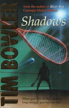 Shadows by Tim Bowler 9780192750624 [USED COPY]