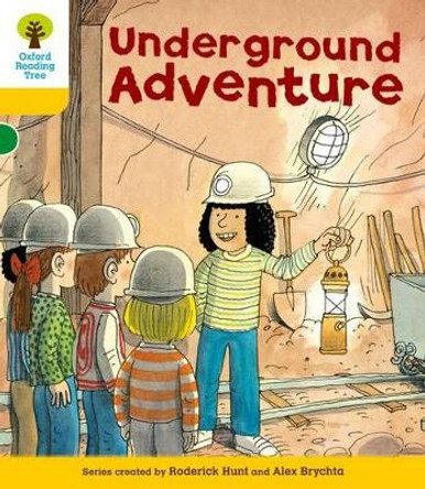 Oxford Reading Tree: Level 5: More Stories A: Underground Adventure by Roderick Hunt 9780198482550 [USED COPY]