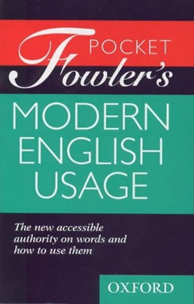 Pocket Fowler's Modern English Usage by Robert Allen 9780198662372 [USED COPY]